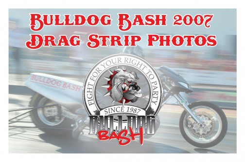 Bulldog Bash 2007 Drag Strip