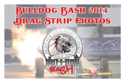 Bulldog Bash 2014 Drag Strip