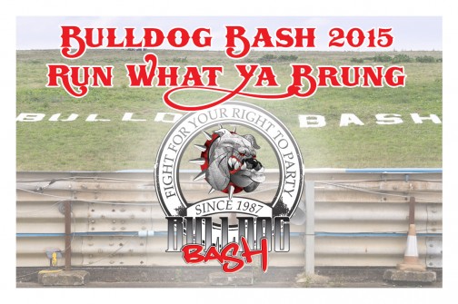 Bulldog Bash 2015 Run What Ya Brung